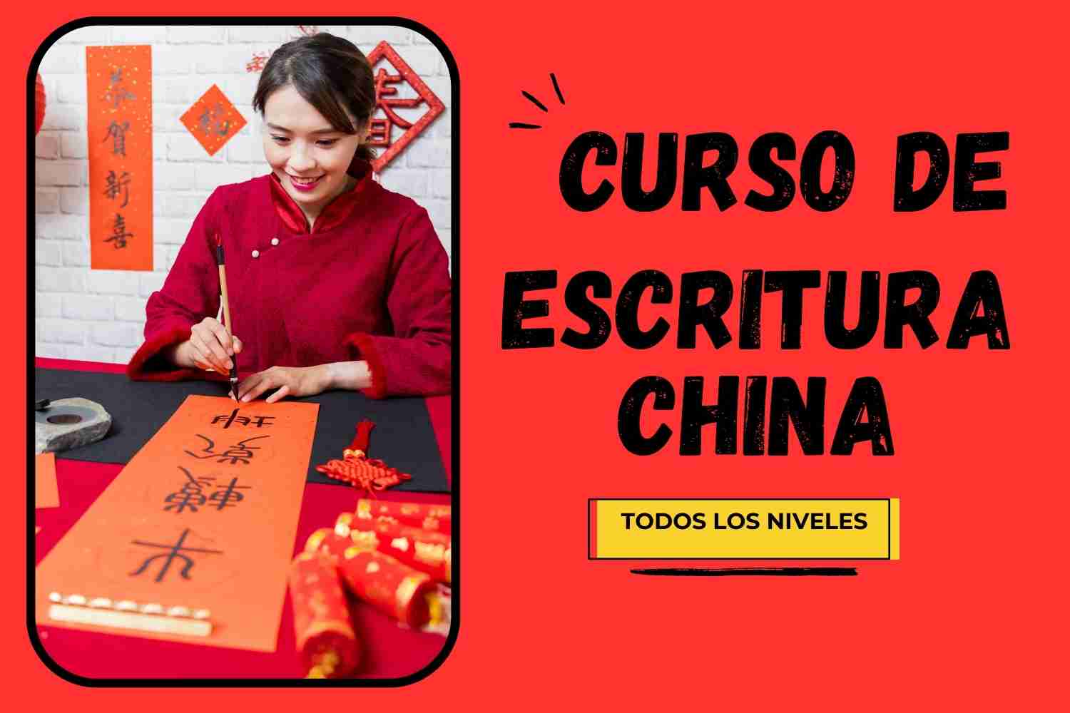 Una joven profesora china escribe caracteres tradicionales chinos y debajo un cartel que dice Curso de escritura china todos los niveles.